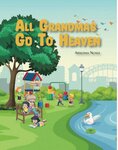 All Grandmas Go To Heaven was written by Apolonia Nunez after the death of her beloved grandma. .[Photo courtesy Apolonia Nunez]